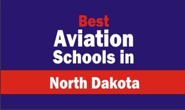 Best Aviation Schools and Courses in North Dakota
